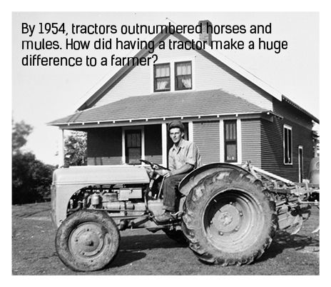 By 1954, tractors outnumbered horses and mules. How did having a tractor make a huge difference to a farmer?